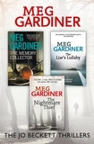 Meg Gardiner - Meg Gardiner 3-Book Thriller Collection - The Memory Collector, The Liar’s Lullaby, The Nightmare Thief.