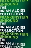 Brian Aldiss - Frankenstein Unbound.