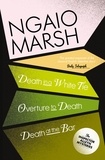 Ngaio Marsh - Inspector Alleyn 3-Book Collection 3 - Death in a White Tie, Overture to Death, Death at the Bar.