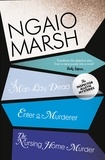 Ngaio Marsh - Inspector Alleyn 3-Book Collection 1 - A Man Lay Dead, Enter a Murderer, The Nursing Home Murder.