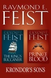 Raymond E. Feist - The Complete Krondor’s Sons 2-Book Collection - Prince of the Blood, The King’s Buccaneer.