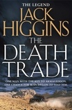 Jack Higgins - The Death Trade.
