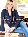 Tana Ramsay - Home Made - Good, honest food made easy.
