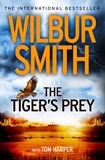 Wilbur Smith et Tom Harper - The Tiger’s Prey.