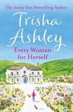Trisha Ashley - Every Woman For Herself.