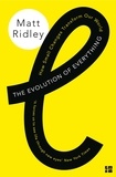 Matt Ridley - The Evolution of Everything - How Small Changes Transform Our World.