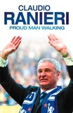 Claudio Ranieri - Proud Man Walking.