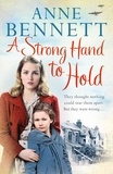 Anne Bennett - A Strong Hand to Hold.