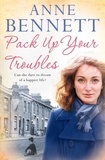 Anne Bennett - Pack Up Your Troubles.