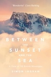 Simon Ingram - Between the Sunset and the Sea - A View of 16 British Mountains.
