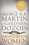 George R.R. Martin et Gardner Dozois - Dangerous Women.