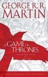 George R.R. Martin - A Game of Thrones: Graphic Novel, Volume One.