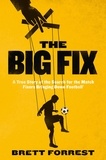Brett Forrest - The Big Fix.