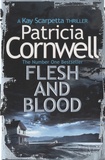 Patricia Cornwell - Flesh and Blood.