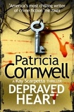 Patricia Cornwell - Depraved Heart.