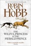 Robin Hobb - The Wilful Princess and the Piebald Prince.