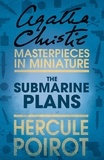 Agatha Christie - The Submarine Plans - A Hercule Poirot Short Story.