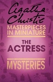 Agatha Christie - The Actress - An Agatha Christie Short Story.