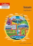 Stephen Scoffham et Colin Bridge - Collins Primary Geography, Issues - Pupil book 6.