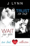 J. Lynn - Wait For You, Trust in Me - 2-Book Collection.