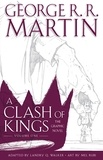 George R.R. Martin et LANDRY Q. WALKER - A Clash of Kings: Graphic Novel, Volume One.