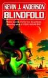 Kevin J. ANDERSON - Blindfold.