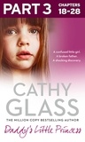 Cathy Glass - Daddy’s Little Princess: Part 3 of 3.