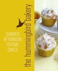 Tarek Malouf - Hummingbird Bakery Summer Afternoon Teatime Cakes - An Extract from Cake Days.