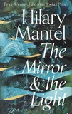 Hilary Mantel - The Mirror and the Light - The Wolf Hall Trilogy 3.