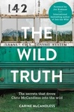Carine McCandless - The Wild Truth - The secrets that drove Chris McCandless into the wild.
