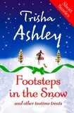 Trisha Ashley - Footsteps in the Snow and other Teatime Treats.