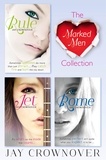 Jay Crownover - The Marked Men 3-Book Collection - Rule, Jet, Rome.