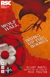 Hilary Mantel et Mike Poulton - Wolf Hall &amp; Bring Up the Bodies - RSC Stage Adaptation - Revised Edition.