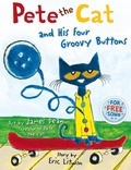 Eric Litwin et James Dean - Pete the Cat and his Four Groovy Buttons.