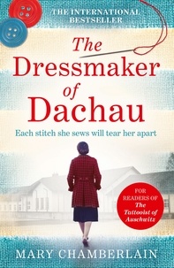 Mary Chamberlain - The Dressmaker of Dachau.
