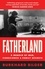 Burkhard Bilger - Fatherland - A Memoir of War, Conscience and Family Secrets.