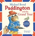 Michael Bond et R. W. Alley - Paddington and the Grand Tour.