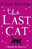 Celine Kiernan et Tatyana Feeney - The Last Cat - Beyond the Stars.