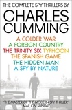 Charles Cumming - The Complete Spy Thrillers - A Colder War, A Foreign Country, The Trinity Six, Typhoon, The Spanish Game, The Hidden Man and A Spy by Nature.