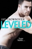 Jay Crownover - Leveled - A Novella.