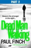 Paul Finch - Dead Man Walking (Part 2 of 3).