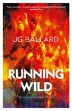 J. G. Ballard et Adam Phillips - Running Wild.