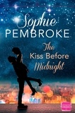 Sophie Pembroke - The Kiss Before Midnight - A Christmas Romance.