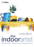 Linda Birch - The Indoor Artist.