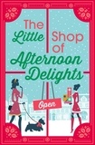 Sarah Lefebve et Kathy Jay - The Little Shop of Afternoon Delights - 6 Book Romance Collection.
