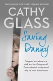 Cathy Glass - Saving Danny.