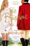 Tilly Bagshawe - The Bachelor - Racy, pacy and very funny!.