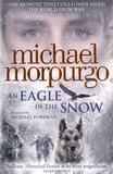 Michael Morpurgo - An Eagle in the Snow.