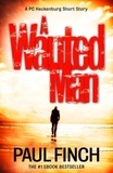 Paul Finch - A Wanted Man [A PC Heckenburg Short Story].