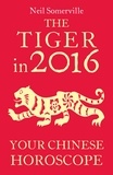 Neil Somerville - The Tiger in 2016: Your Chinese Horoscope.